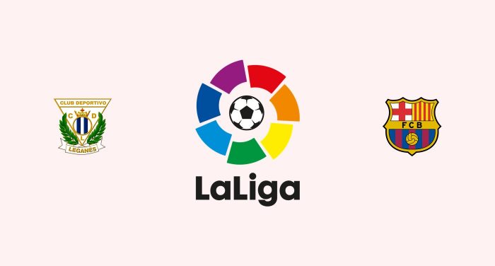 Leganés v Barcelona Previa, Predicciones y Pronóstico 25-08-2018