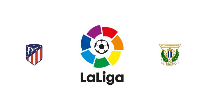 Atlético Madrid v Leganés Previa, Predicciones y Pronóstico