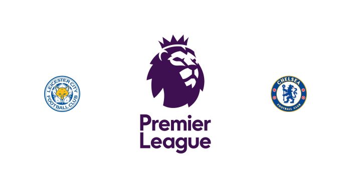 Leicester v Chelsea Previa, Predicciones y Pronóstico