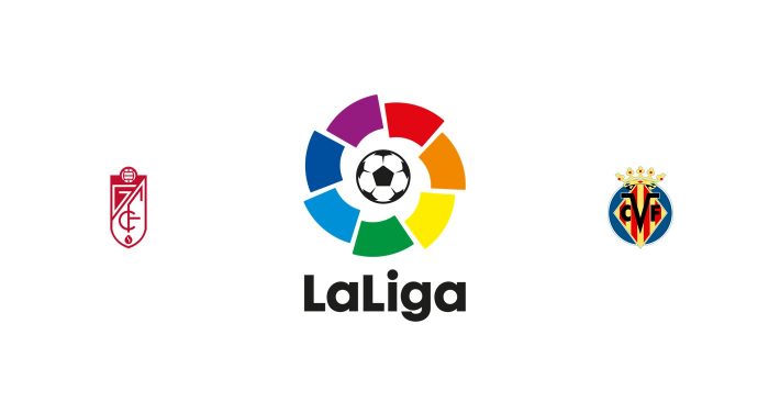 Granada vs Villarreal Previa, Predicciones y Pronóstico