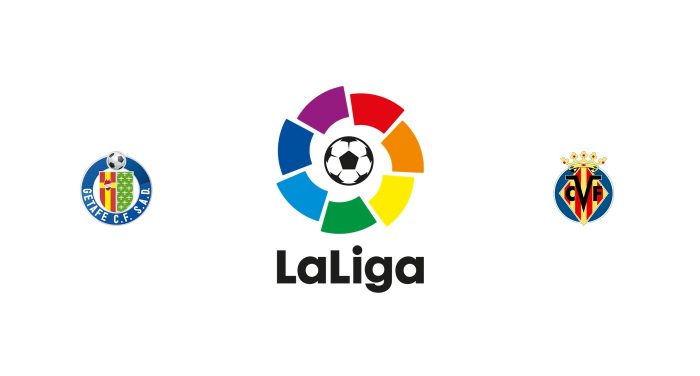 Getafe vs Villarreal Previa, Predicciones y Pronóstico