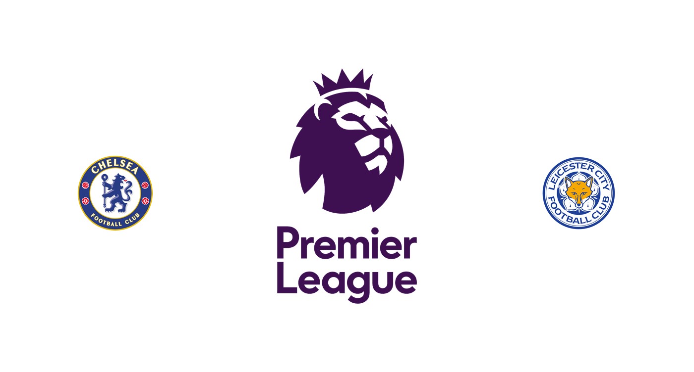 Chelsea vs Leicester Previa, Predicciones y Pronóstico