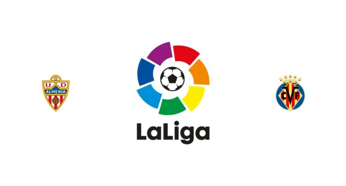 Almería vs Villarreal Previa, Predicciones y Pronóstico