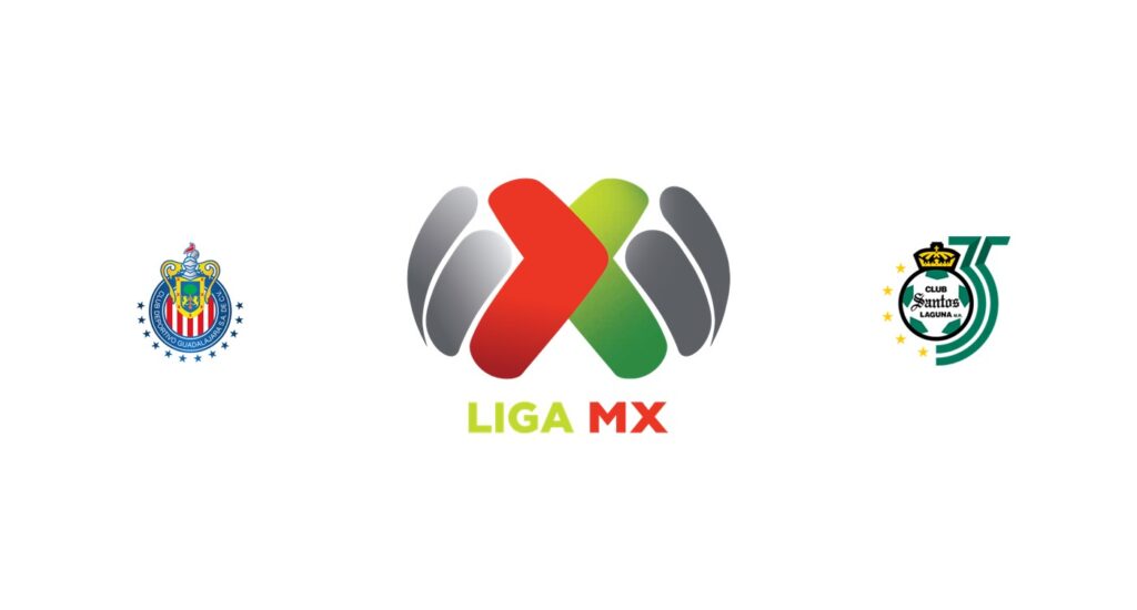 Chivas vs Santos Laguna Previa, Predicciones y Pronóstico