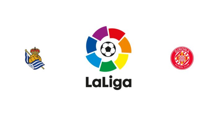 Real Sociedad vs Girona Previa, Predicciones y Pronóstico